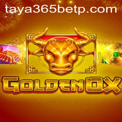 Discover the Exciting World of GoldenOx at Taya365 Bet