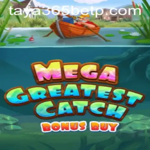 MegaGreatestCatchBonusBuy: An Engaging Dive into Online Gaming with Taya365 Bet