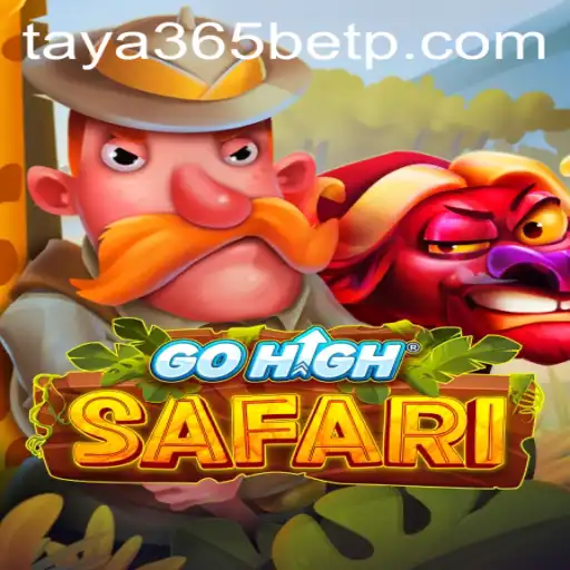 Exploring the World of GoHighSafari: An In-depth Look at the Game and Taya365 Bet