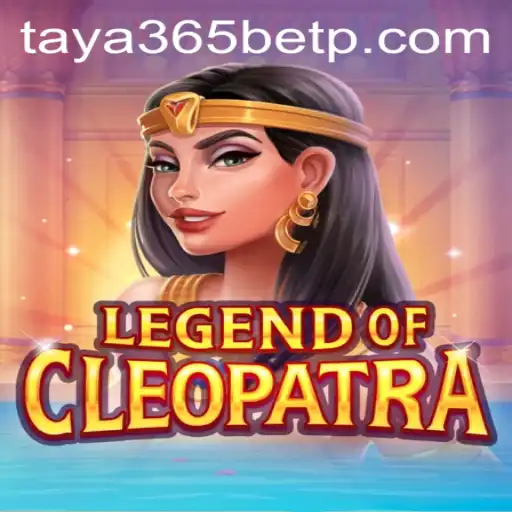 Unveiling the Thrilling Realm of LegendOfCleopatra with Taya365 Bet
