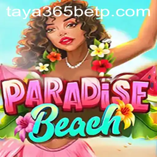Exploring the Vibrant World of ParadiseBeach and Its Connections to taya365 bet