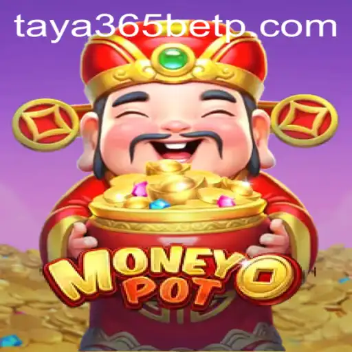 Discover MoneyPot: The Thrilling World of Taya365 Bet
