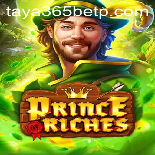 PrinceOfRiches: A Royal Gaming Experience with Taya365 Bet