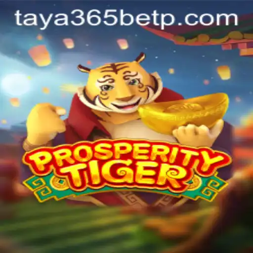 Exploring the Exciting World of ProsperityTiger: A Guide to Gameplay and Strategy