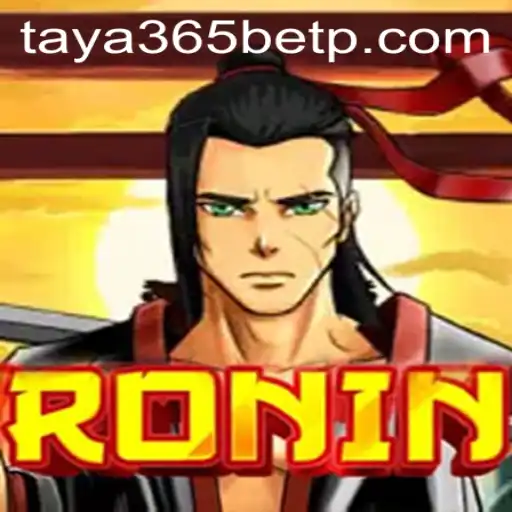 Exploring the Game 'Ronin' and Its Fascination with Taya365 Bet