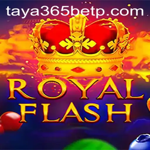 RoyalFlash: Discovering the Exciting World of Modern Betting with Taya365 Bet