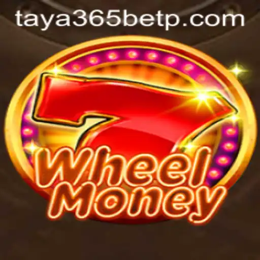 Exploring the Thrills of WheelMoney with Taya365 Bet